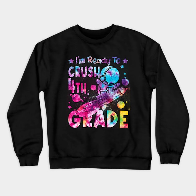 Ready To Crush 4th Grade Boys Astronaut Back To School Crewneck Sweatshirt by drag is art